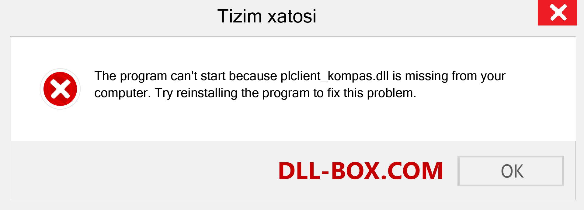 plclient_kompas.dll fayli yo'qolganmi?. Windows 7, 8, 10 uchun yuklab olish - Windowsda plclient_kompas dll etishmayotgan xatoni tuzating, rasmlar, rasmlar